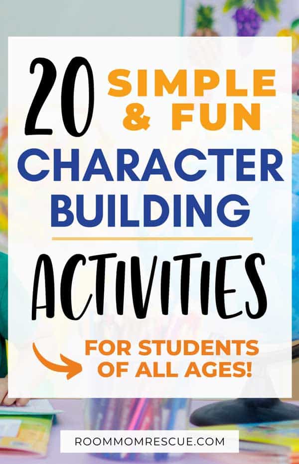 Character Building Activities For Students Of All Ages Room Mom Rescue