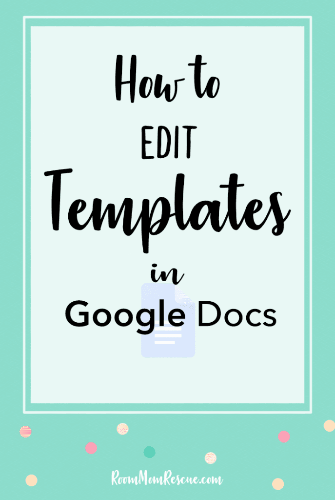  the process of editing Google Docs template