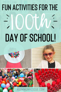 20 Fun Activities to Celebrate 100 Days of School | Room Mom Rescue