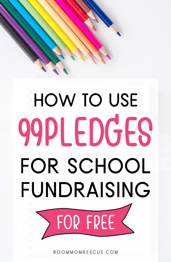 text overlay that says,"How to use 99Pledges for school fundraising for free" with colored pencils as the background image