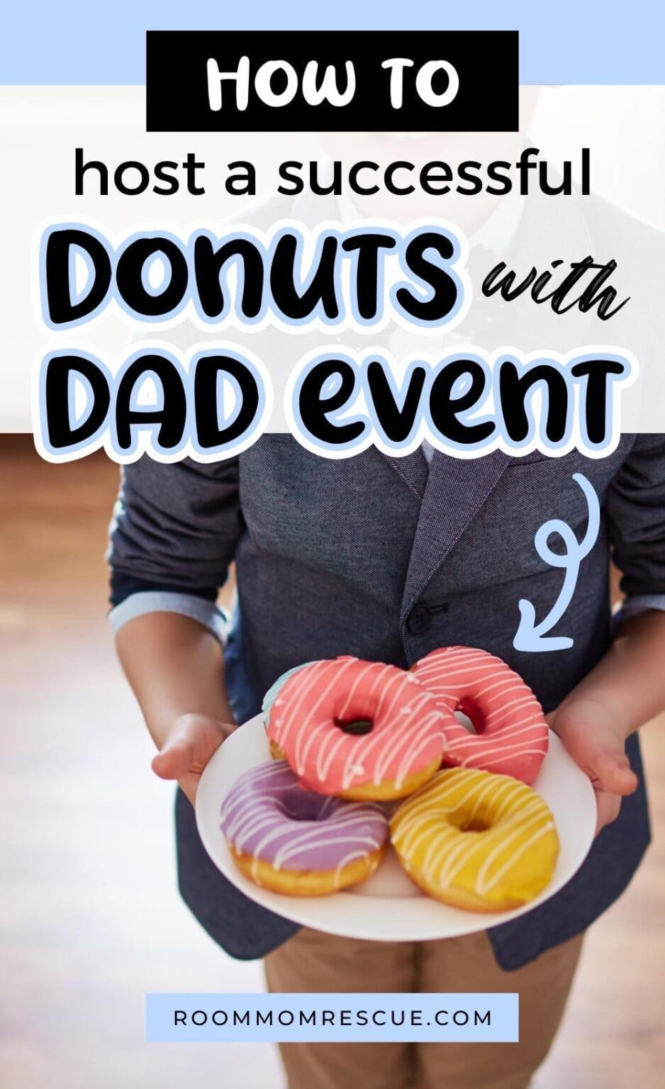 Hosting Donuts With Dad: A Guide for Success | Room Mom Rescue