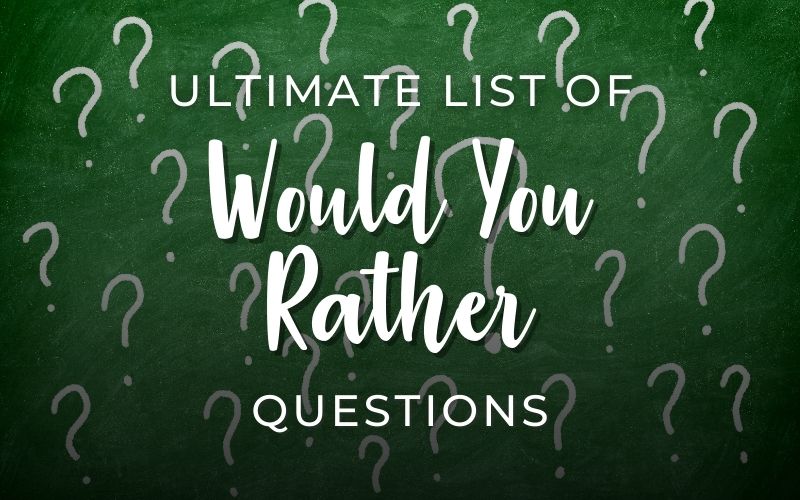 200+ Best Would You Rather Questions: The Ultimate List | Room Mom Rescue