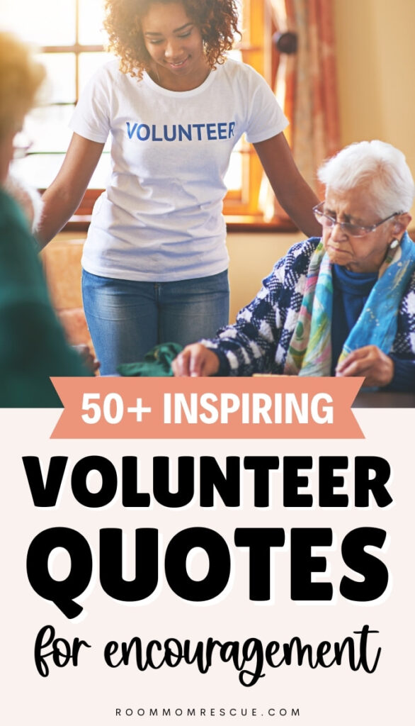 An image featuring a young woman wearing a white 'VOLUNTEER' t-shirt as she assists an elderly woman seated at a table to signify helping people as a volunteer. Below the image, text reads '50+ Inspiring Volunteer Quotes for Encouragement' in bold black and pink lettering.