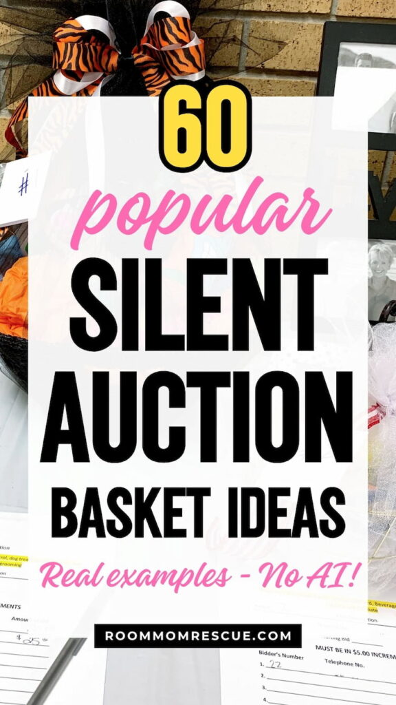 Promotional graphic reading &ldquo;60 popular silent auction basket ideas. Real examples - No AI!&rdquo; over a photo of gift baskets and auction bid sheets decorated with orange and black ribbon bows. &ldquo;ROOMMOMRESCUE.COM&rdquo; appears near the bottom of the image.