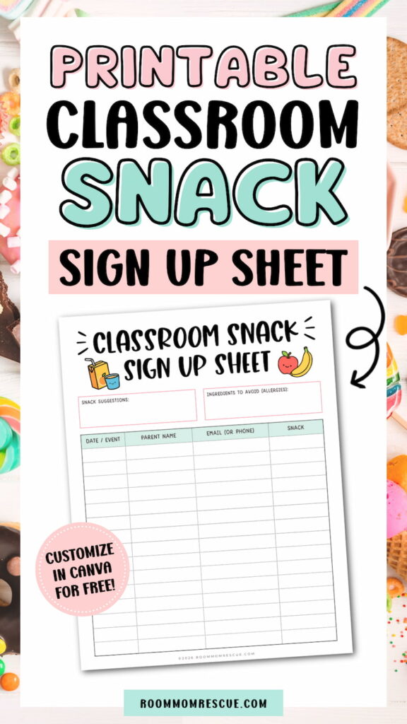 Promotional graphic for a printable classroom snack sign up sheet featuring a preview of the worksheet surrounded by colorful snacks and treats. The text reads"PRINTABLE CLASSROOM SNACK SIGN UP SHEET,""CUSTOMIZE IN CANVA FOR FREE!," and"ROOMMOMRESCUE.COM," with an arrow pointing to the printable template.